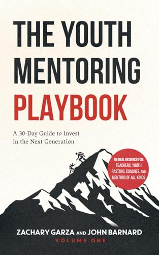 The Youth Mentoring Playbook | Volume 1: A 30-Day Guide to Invest in the Next Generation von Tall Pine Books