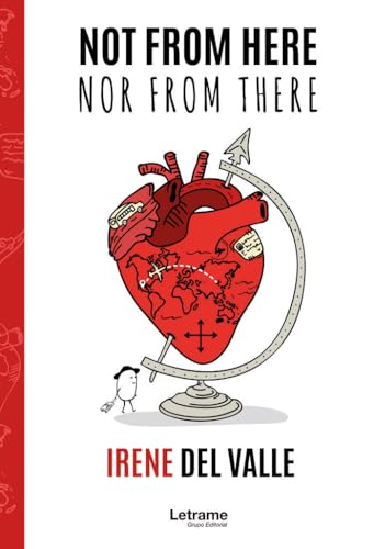 Not from here, nor from there (Novela, Band 1) von Letrame sl