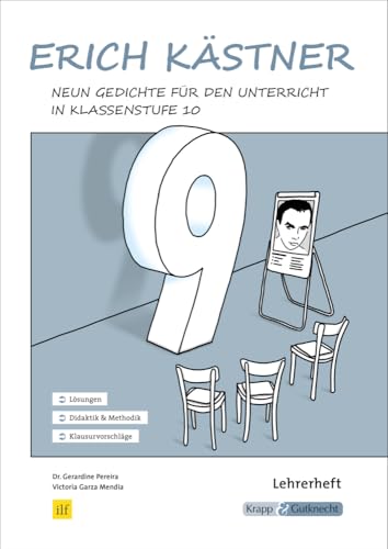 Erich Kästner – Neun Gedichte im Unterricht – Lehrerheft: Erläuterungen und Analysen, Heft (Balladen und Lyrik: Materialien für den handlungsorientierten Unterricht) von Krapp & Gutknecht Verlag