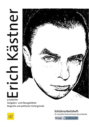 Erich Kästner – Neun Gedichte im Unterricht – Schülerarbeitsheft: Lernmittel, Aufgaben, Erläuterungen und Analysen, Heft (Balladen und Lyrik: Materialien für den handlungsorientierten Unterricht)