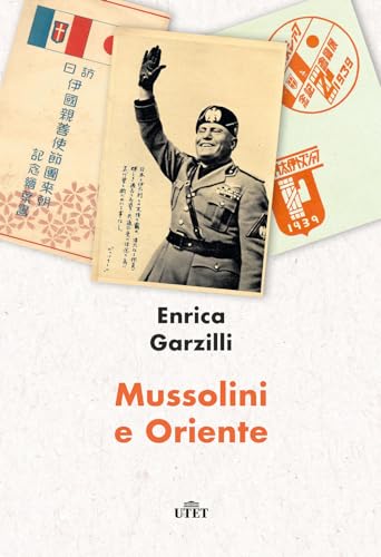 Mussolini e Oriente von UTET