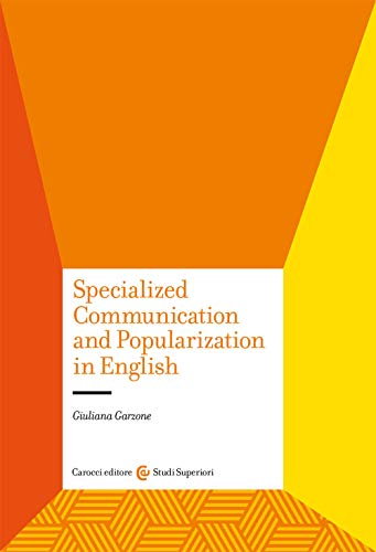 Specialized communication and popularization in English (Studi superiori)