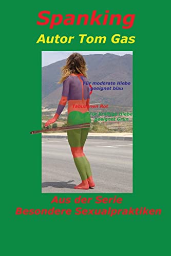 Spanking (Besondere Sexualpraktiken, Band 1)