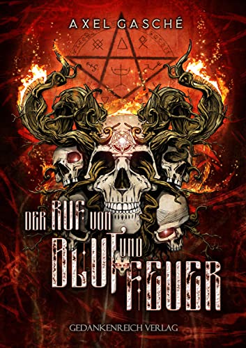 Der Ruf von Blut und Feuer: Bildgewaltige Dark Fantasy, die unter die Haut