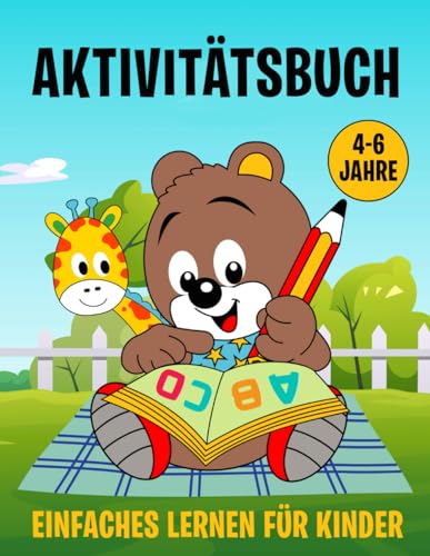 AKTIVITÄTSBUCH: Einfaches lernen für Kinder von 4-6 Jahre