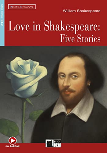 Love in Shakespeare: Five Stories: Englische Lektüre für das 4. und 5. Lernjahr. Lektüre mit Audio-Online (Reading & training: Shakespeare) von Klett Sprachen GmbH