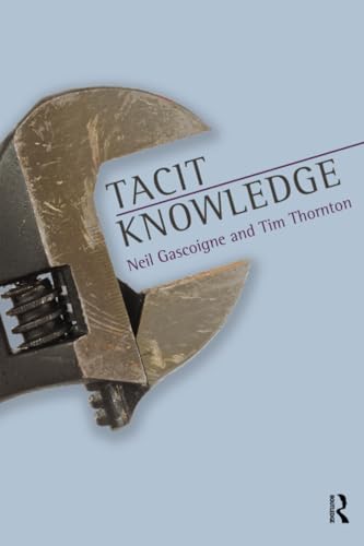 Tacit Knowledge Tacit Knowledge von Routledge