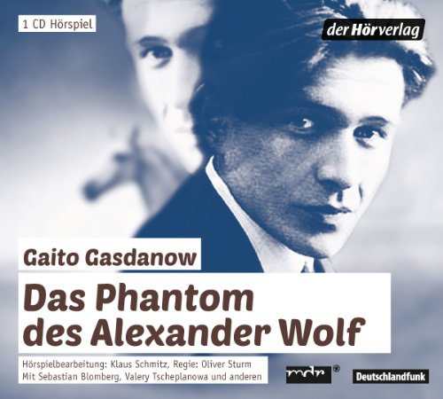 Das Phantom des Alexander Wolf