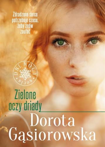 Zielone oczy driady (DNI MOCY) von Znak Literanova