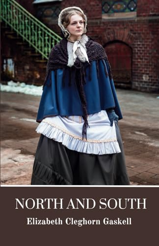 North and South: A Classic of British Historical Fiction von Independently published
