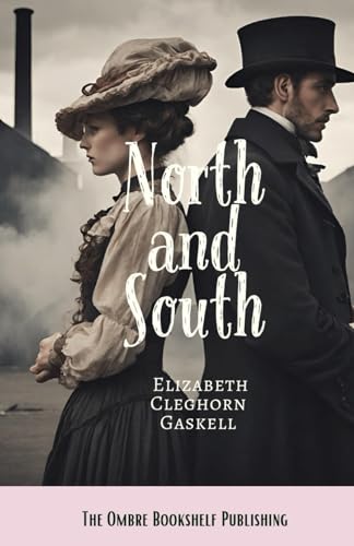 North and South: A Victorian Romance (Annotated) von Independently published