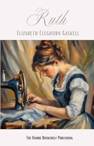 Ruth: A Victorian Social Problem Novel von Independently published