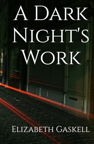 A Dark Night's Work: Secrets, Sacrifice, and the Weight of Guilt A Dark Night's Work: Secrets, Sacrifice, and the Weight of Guilt von Independently published