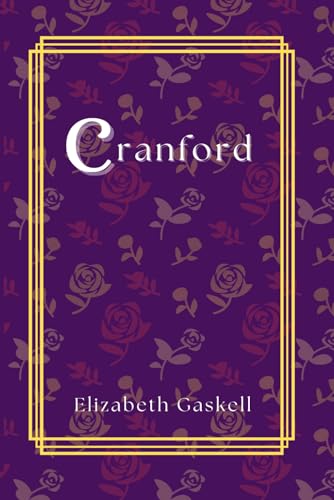 CRANFORD: The original historical fiction CRANFORD: The original historical fiction von Independently published