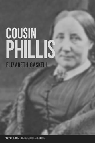 Cousin Phillis Cousin Phillis von Independently published