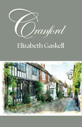Cranford: A Literary Fiction Classic from the Victorian Era Cranford: A Literary Fiction Classic from the Victorian Era von Independently published