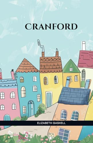 Cranford: Historical Fiction Novel