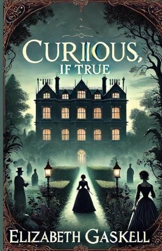 Curious, If True(Illustrated) von Micheal Smith