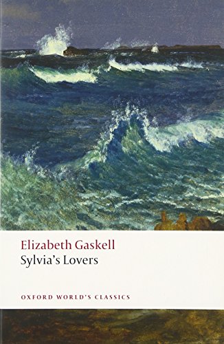 Sylvia's Lovers (Oxford World's Classics) von Oxford University Press