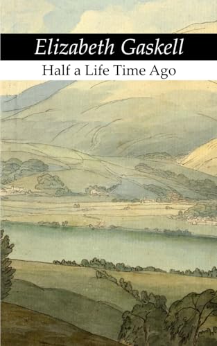 Half a Life-time Ago (with short biography and bibliography) von Independently published