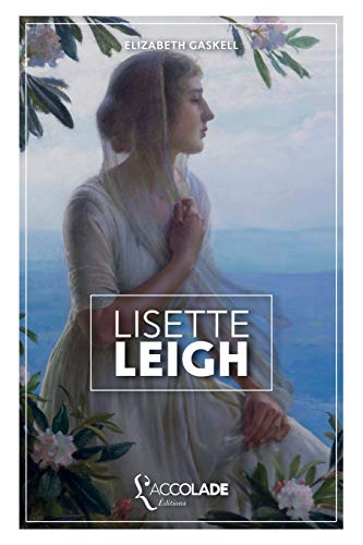 Lisette Leigh: édition bilingue anglais/français (+ lecture audio intégrée) von L'Accolade Editions