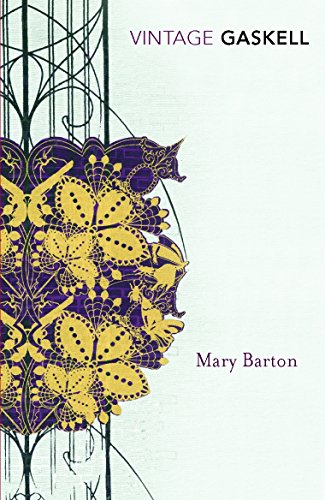 Mary Barton: A Tale of Manchester Life (Vintage Classics) von Vintage Classics