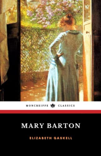 Mary Barton: The 1848 Historical Literary Classic (Annotated) von Independently published