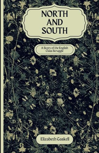 North and South: An Original and Unabridged Edition von Independently published
