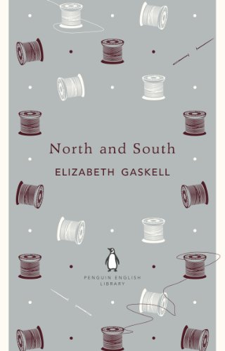 North and South: Elizabeth Gaskell (The Penguin English Library)