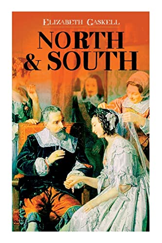North & South: Victorian Romance Classic (Including Biography of the Author)