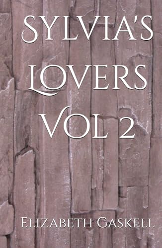 Sylvia's Lovers Vol 2: Torn Between Duty and Forbidden Love Sylvia's Lovers Vol 2: Torn Between Duty and Forbidden Love von Independently published