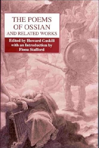 The Poems of Ossian and Related Works: James MacPherson (Collected Works of James Hogg)