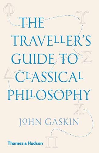 The Traveller's Guide to Classical Philosophy von Thames & Hudson
