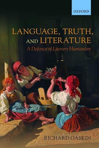 Language, Truth, and Literature: A Defence of Literary Humanism