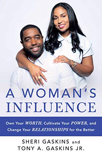 A Woman's Influence: Own Your Worth, Cultivate Your Power, and Change Your Relationships for the Better (A Guide to Love and Relationships) von Howard Books