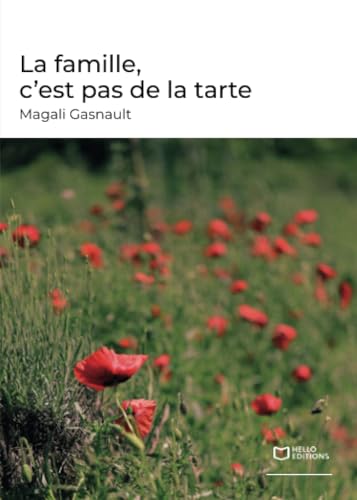La famille, c'est pas de la tarte von Hello Editions