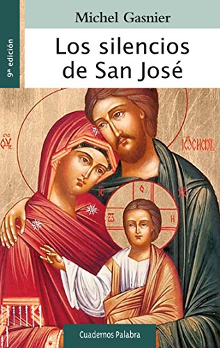 Los silencios de San José (Cuadernos Palabra, Band 67) von Ediciones Palabra, S.A.
