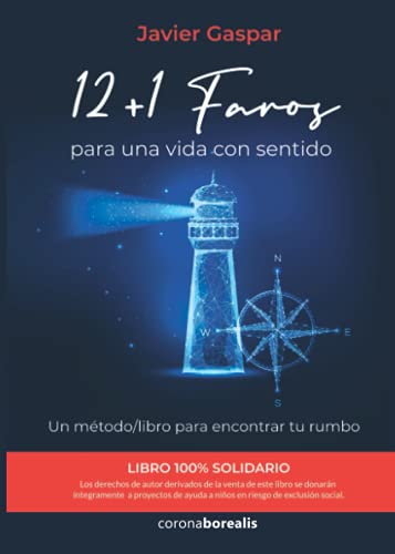 12 + 1 FAROS para una vida con sentido. Un método/libro para encontrar tu rumbo von EDICIONES CORONA BOREALIS