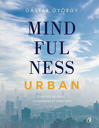 Mindfulness urban von Curtea Veche