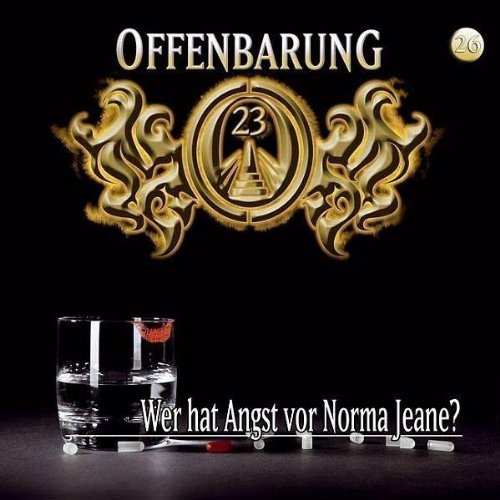 Offenbarung 23 - Folge 26: Wer hat Angst vor Norma Jeane?. Hörspiel.