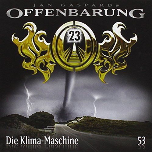 Offenbarung 23 - Folge 53: Die Klima-Maschine