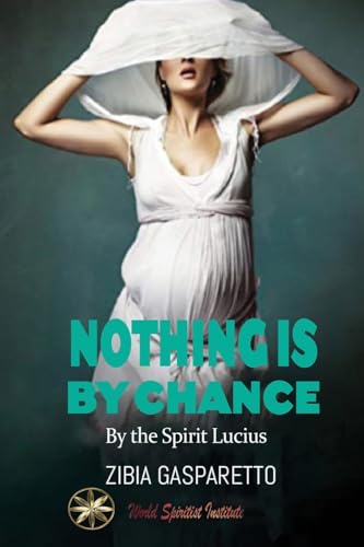 Nothing is by Chance von World Spiritist Institute