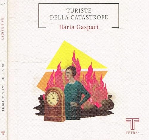 Turiste della catastrofe von Tetra