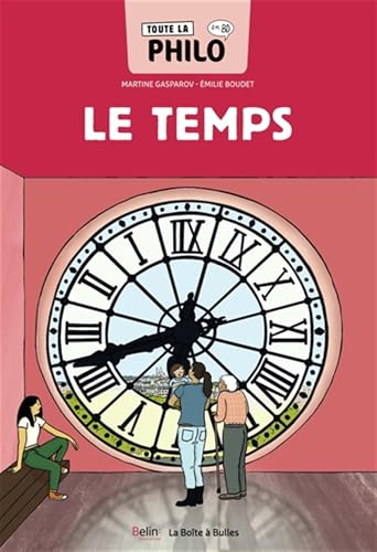 Toute la philo en BD - Le Temps von BELIN EDUCATION