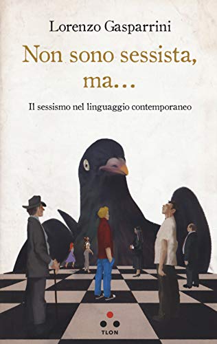 Non sono sessista, ma... Il sessismo nel linguaggio contemporaneo (Numeri Primi) von NUMERI PRIMI