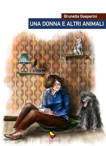 Una donna e altri animali (Brunella)