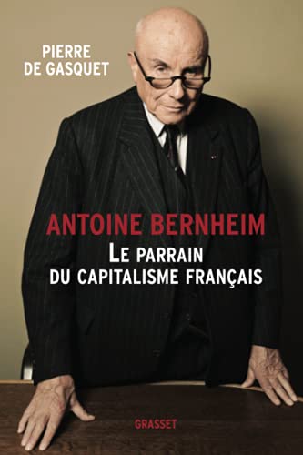 Antoine Bernheim: le parrain du capitalisme français