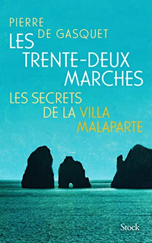 Les trente-deux marches: Les secrets de la villa Malaparte von STOCK