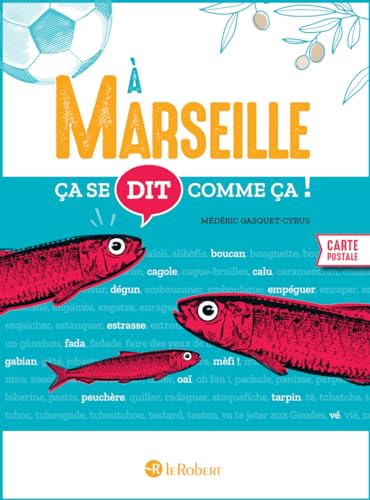 Ça se dit comme ça à Marseille