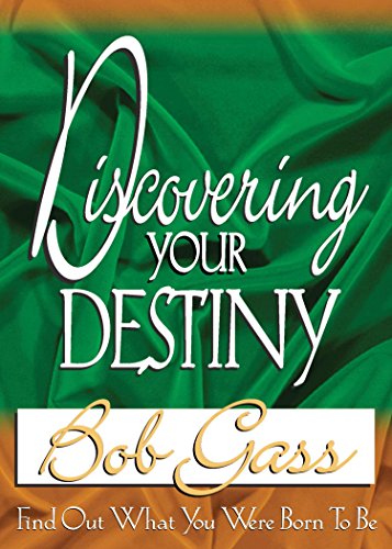 Discovering Your Destiny: Find Out What You Were Born to Be